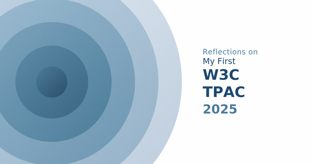 W3C TPAC 2025（神戸）参加レポート: WebViewとオープンWebの今