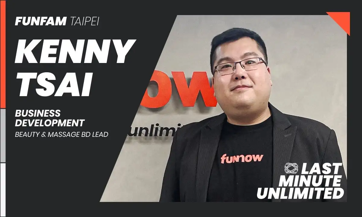 [Fun Fam Taiwan] Kenny Tsai — Business Development Lead of Beauty & Salon