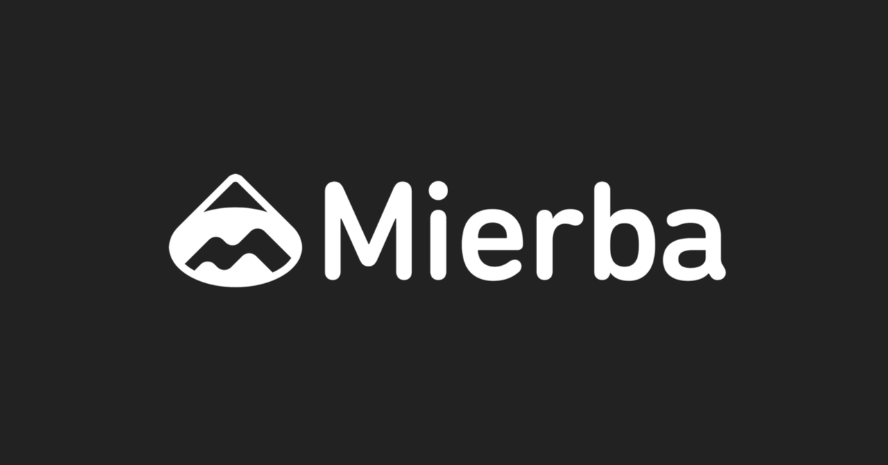 Mierbaが目指す採用の体験